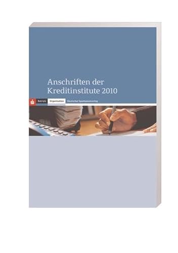 Anschriften der Kreditinstitute 2010