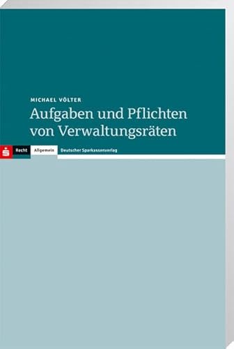 Imagen de archivo de Aufgaben und Pflichten von Verwaltungsrten a la venta por medimops