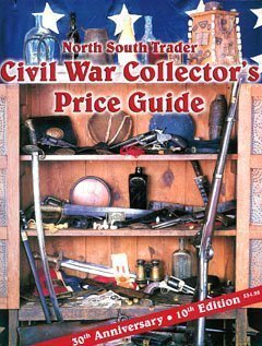 Stock image for North South Trader's Civil War Collector's Price Guide, 10th Edition for sale by Reader's Corner, Inc.