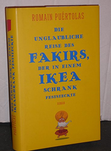 9783100003959: Die unglaubliche Reise des Fakirs, der in einem Ikea-Schrank feststeckte