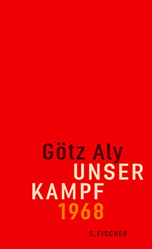 9783100004215: Unser Kampf: 1968 - ein irritierter Blick zurck