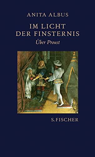 Beispielbild fr Im Licht der Finsternis: ber Proust zum Verkauf von medimops