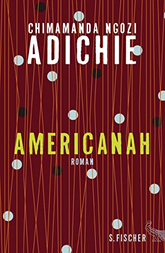 Beispielbild fr Americanah : Roman. Chimamanda Ngozi Adichie. Aus dem Engl. von Anette Grube zum Verkauf von Antiquariat Buchhandel Daniel Viertel