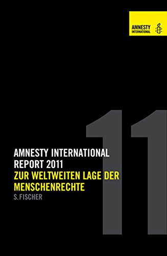 9783100008350: Report 2011: Zur weltweiten Lage der Menschenrechte