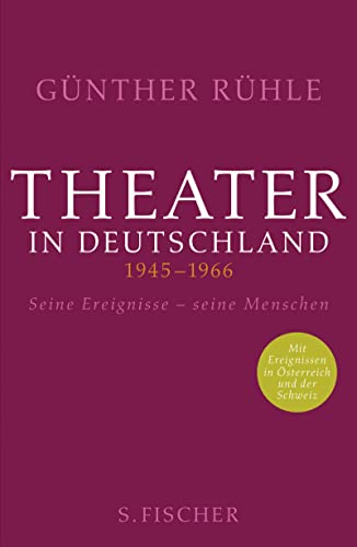 9783100014610: Theater in Deutschland 1945-1966: Seine Ereignisse - seine Menschen