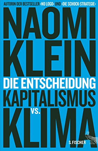 9783100022318: Die Entscheidung: Kapitalismus vs. Klima