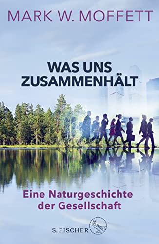 Stock image for Was uns zusammenhlt: Eine Naturgeschichte der Gesellschaft for sale by medimops