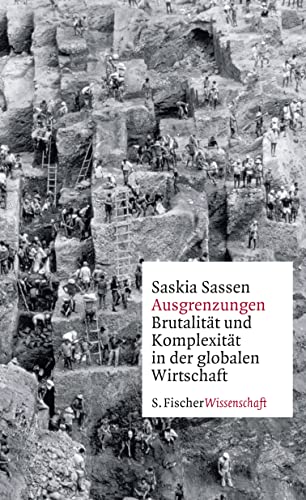 9783100024022: Ausgrenzungen: Brutalitt und Komplexitt in der globalen Wirtschaft