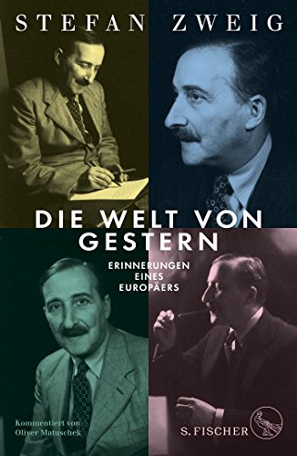 Die Welt von Gestern: Erinnerungen eines Europäers - Zweig, Stefan