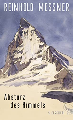 Absturz des Himmels, Mit Abb., - Messner, Reinhold