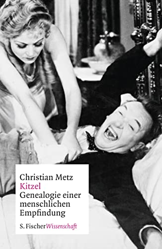 9783100024503: Kitzel: Genealogie einer menschlichen Empfindung