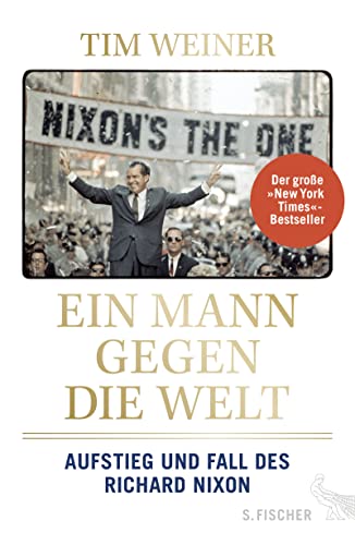 9783100024626: Ein Mann gegen die Welt: Aufstieg und Fall des Richard Nixon