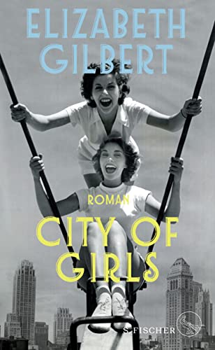Stock image for City of Girls: Roman for sale by medimops