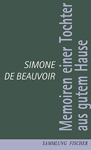 Memoiren einer Tochter aus gutem Hause. (9783100048110) by Beauvoir, Simone De