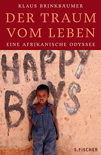 9783100051035: Der Traum vom Leben: Eine afrikanische Odyssee