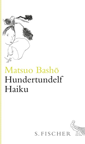 Hundertundelf Haiku - Matsuo Bashô
