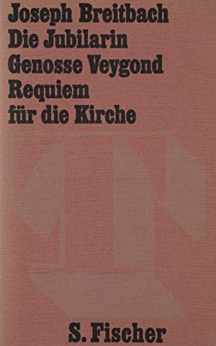 Stock image for Die Jubilarin. Genosse Veygond. Requiem fr die Kirche. for sale by Antiquariat & Verlag Jenior