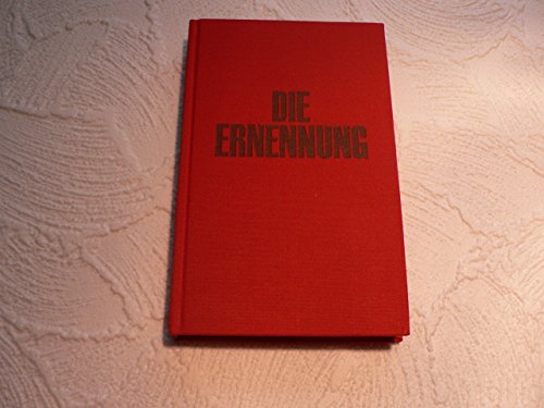 9783100057013: Die Ernennung.. Roman.