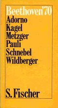 Beispielbild fr Beethoven 70 [Aufstze] Adorno - Kagel - Metzger - Pauli - Schnebel - Wildberger. zum Verkauf von Antiquariat KAMAS