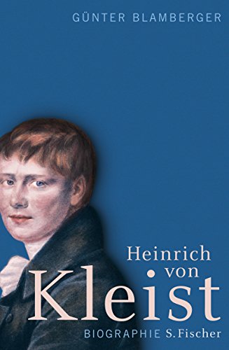 Stock image for Heinrich von Kleist. Biographie, for sale by modernes antiquariat f. wiss. literatur