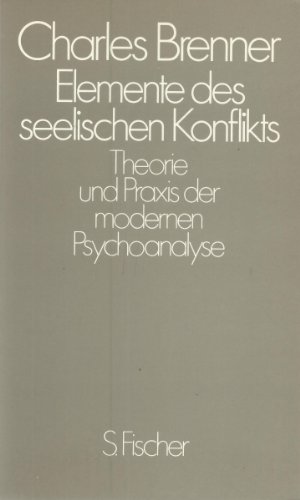 Stock image for Elemente des seelischen Konflikts. Theorie und Praxis der modernen Psychoanalyse for sale by medimops