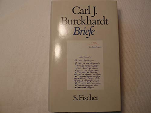 Briefe : 1908 - 1974. Carl J. Burckhardt. Hrsg. vom Kuratorium Carl J. Burckhardt. Besorgt von Ingrid Metzger-Buddenberg - Burckhardt, Carl Jacob (Verfasser)