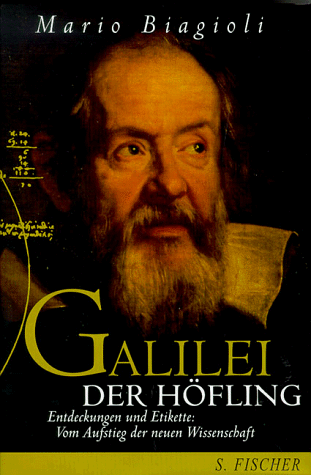 Galilei, der Höfling.