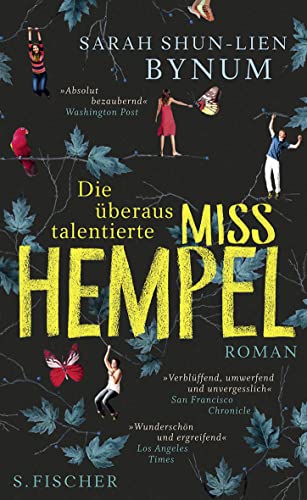 Die überaus talentierte Miss Hempel : Roman. Sarah Shun-lien Bynum. Aus dem Amerikan. von Andreas Heckmann - Bynum, Sarah Shun-lien und Andreas Heckmann