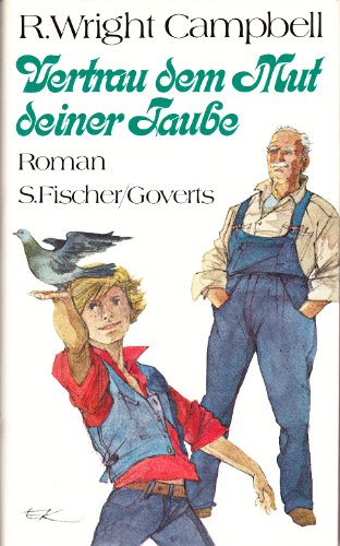 Stock image for Vertrau dem Mut deiner Taube. Roman. for sale by Steamhead Records & Books