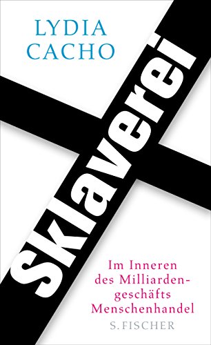 Beispielbild fr Sklaverei: Im Inneren des Milliardengeschfts Menschenhandel zum Verkauf von medimops