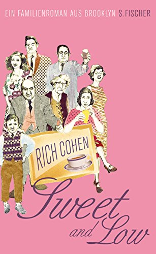 Beispielbild für Sweet and Low: Eine Familiengeschichte aus Brooklyn (Literatur (international)) Cohen, Rich and Lachmann, Nora Petra zum Verkauf von tomsshop.eu
