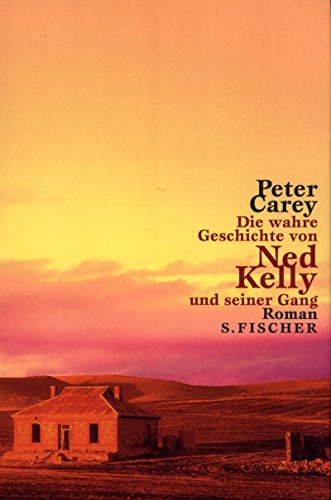 9783100102256: Die wahre Geschichte von Ned Kelly und seiner Gang