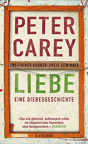 Liebe (9783100102287) by Carey, Peter