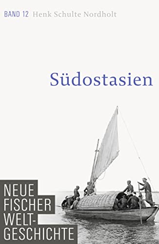 Stock image for Neue Fischer Weltgeschichte. Band 12: Sdostasien for sale by medimops
