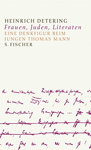 9783100142030: "Frauen, Juden, Literaten": Eine Denkfigur beim jungen Thomas Mann