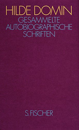 Gesammelte autobiographische Schriften, Fast 1 Lebenslauf, Mit 1 Frontispiz, - Domin, Hilde