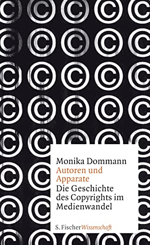 9783100153432: Autoren und Apparate: Die Geschichte des Copyrights im Medienwandel