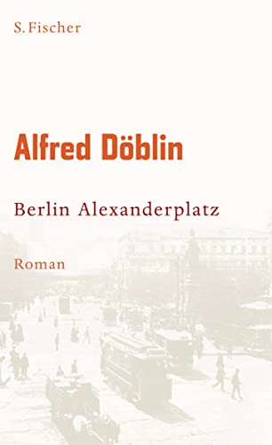9783100155528: Berlin Alexanderplatz: Die Geschichte von Franz Biberkopf