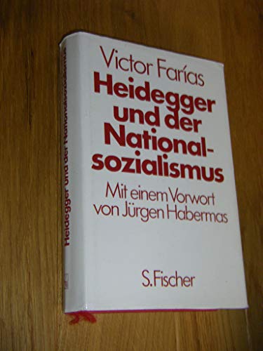 Heidegger und der Nationalsozialismus. Victor Farías. Aus d. Span. u. Franz. übers. von Klaus Laermann. Mit e. Vorw. von Jürgen Habermas - Farías, Víctor