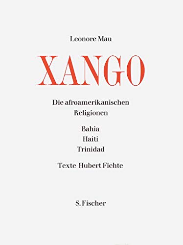 9783100207029: Xango (Die Afroamerikanischen Religionen ; 1 : Bahia, Haiti, Trinidad)