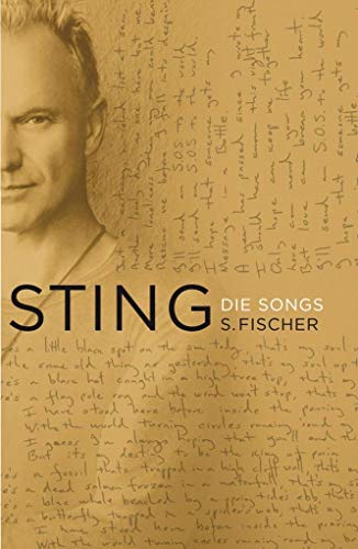 Die Songs: Liedtexte engl.-dtsch. Sting. Aus dem Engl. von Manfred Allié - Sting und Manfred Manfred Allié