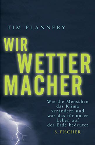 Wir Wettermacher (9783100211095) by Tim Flannery