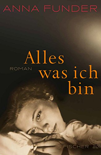Stock image for Alles, was ich bin: Roman for sale by Versandantiquariat Felix Mcke