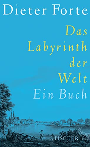 Beispielbild fr Das Labyrinth der Welt: Ein Buch zum Verkauf von medimops