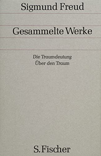 Stock image for Die Traumdeutung; ber Den Traum: Hrsg. V. Anna Freud, E. Bibring, W. Hoffer: Bd.2/3 for sale by Revaluation Books