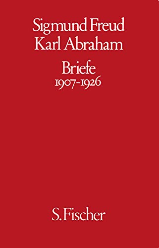 Freud / Abraham Briefe 1907 - 1926. (9783100227270) by Freud, Sigmund; Abraham, Karl
