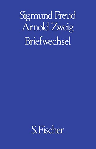 Briefwechsel Arnold Zweig. Hrsg. von Ernst Freud - Freud, Ernst L., Sigmund Freud und Arnold Zweig