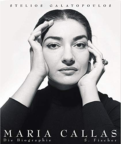 Maria Callas. Sonderausgabe - Galatopoulos, Stelios