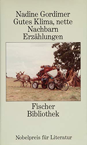 Imagen de archivo de Gutes Klima, nette Nachbarn: Sieben Erzählungen (Fischer Bibliothek) Gordimer, Nadine; Hartmann, Walter; Einsiedel, Wolfgang von and Kleinhempel, Peter a la venta por tomsshop.eu