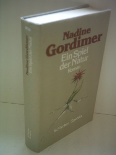 Ein Spiel der Natur. Roman. Aus dem Englischen von Eva Schönfeld. Originaltitel: 1987: Sport of Nature. Mit einem Glossar. - Gordimer, Nadine